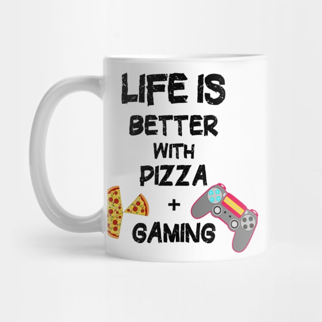 Life is Better with Pizza and Gaming. by PlanetMonkey